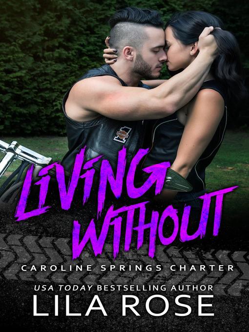 Title details for Living Without by Lila Rose - Available